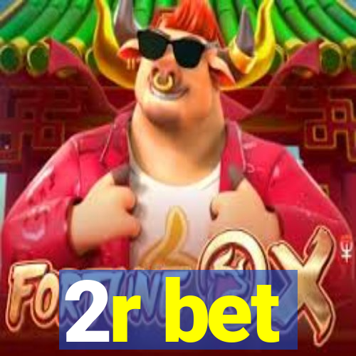 2r bet